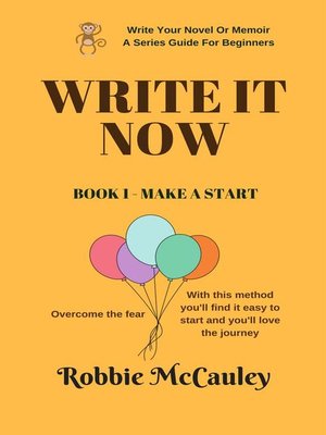 cover image of Write It Now. Book 1--Make a Start